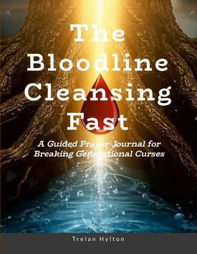 The Bloodline Cleansing Fast Journal